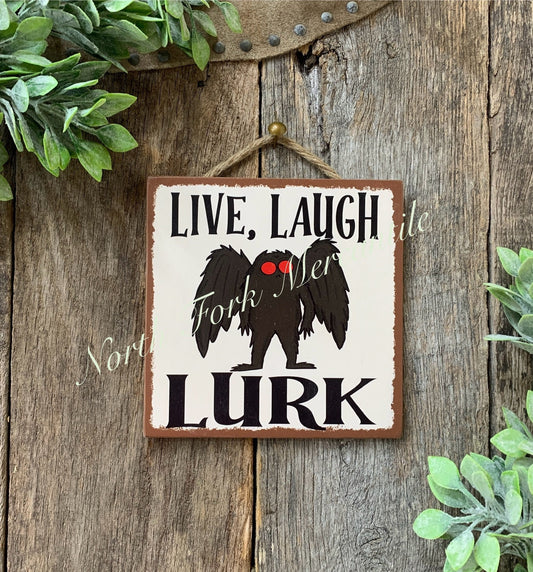Live Laugh Lurk