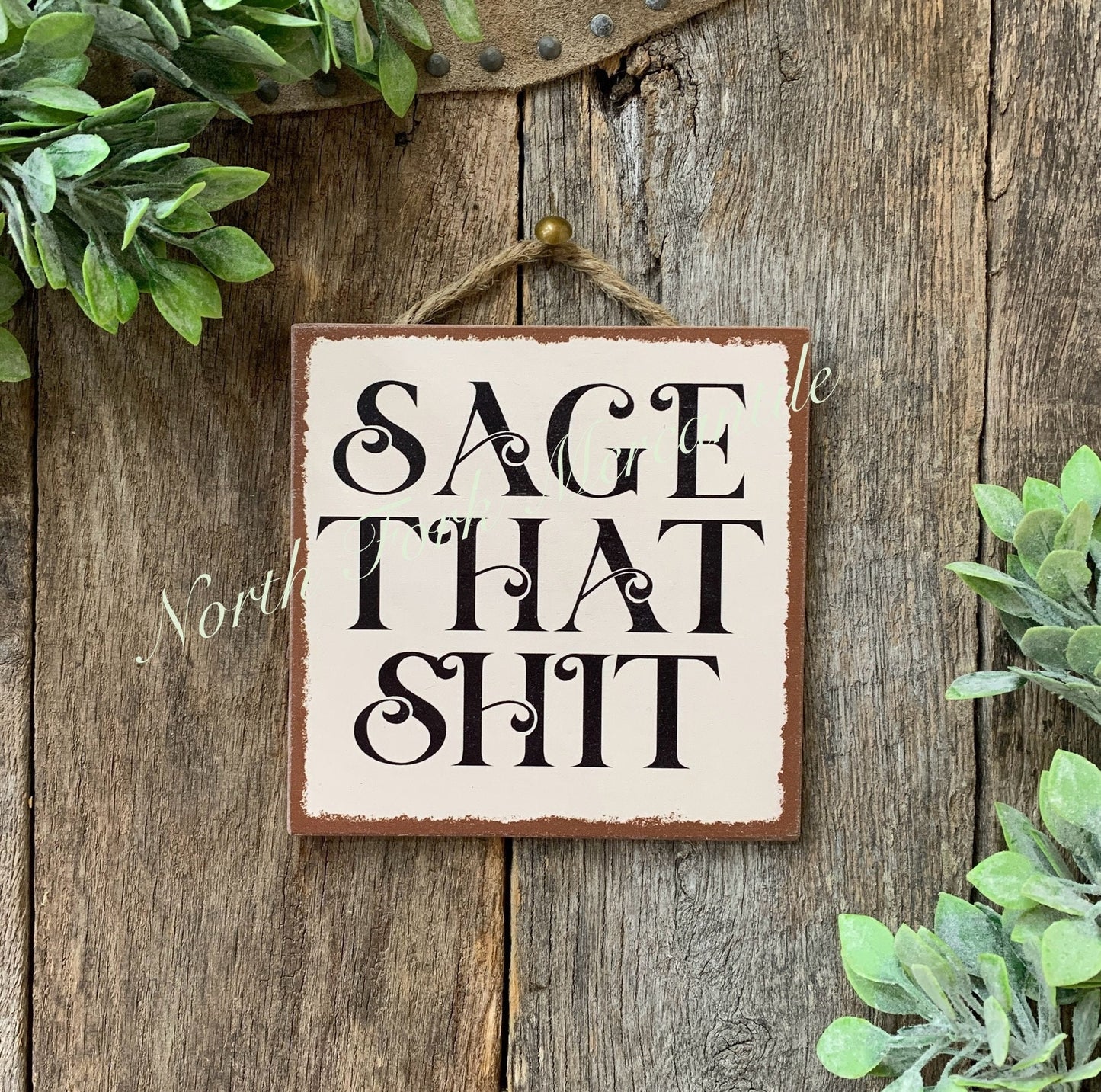 Sage That Shit