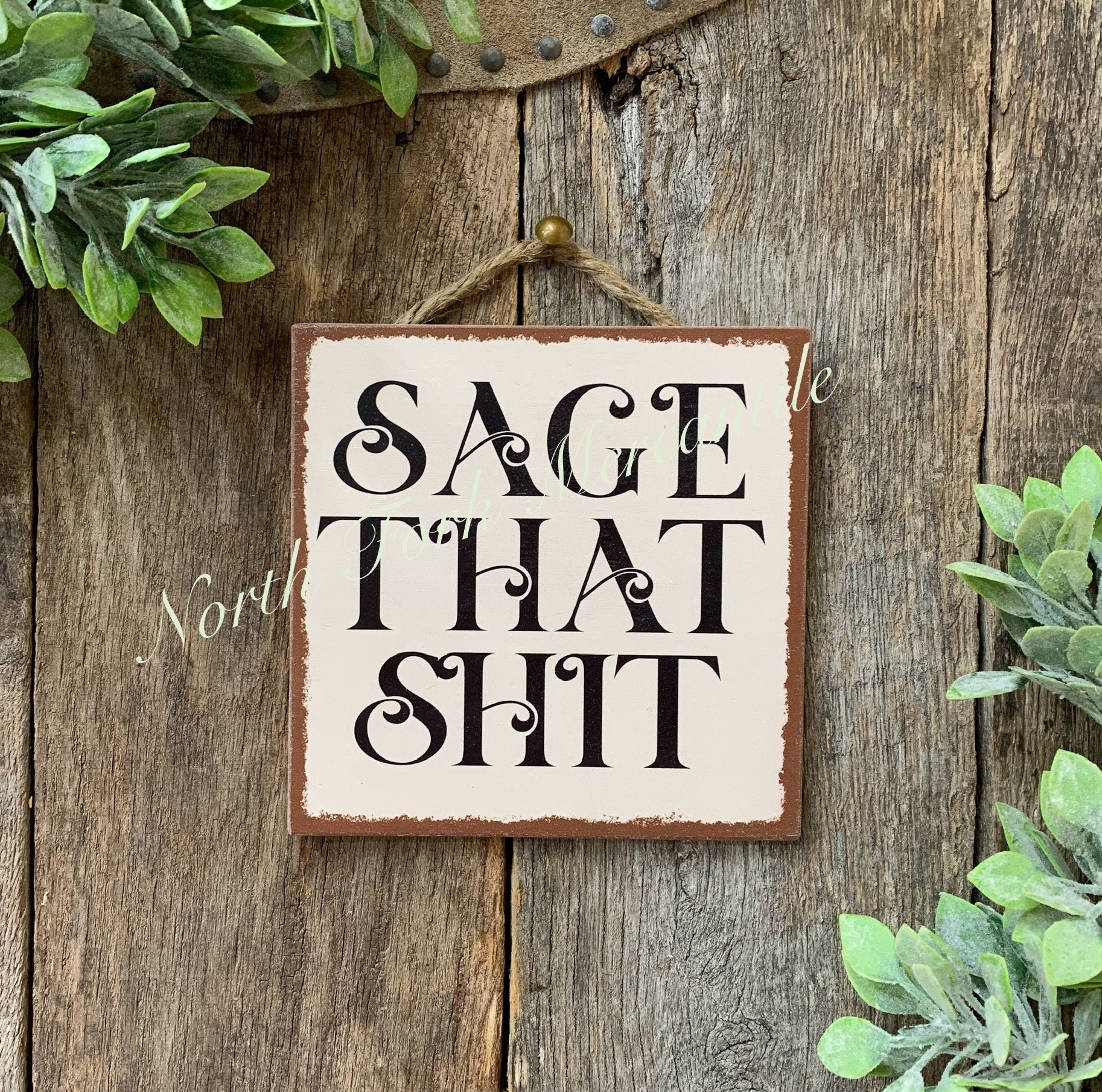 Sage That Shit