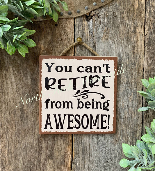You Can't Retire From Being Awesome