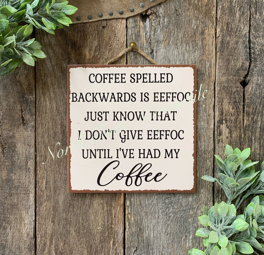 Coffee Spelled Backwards is Eeffoc
