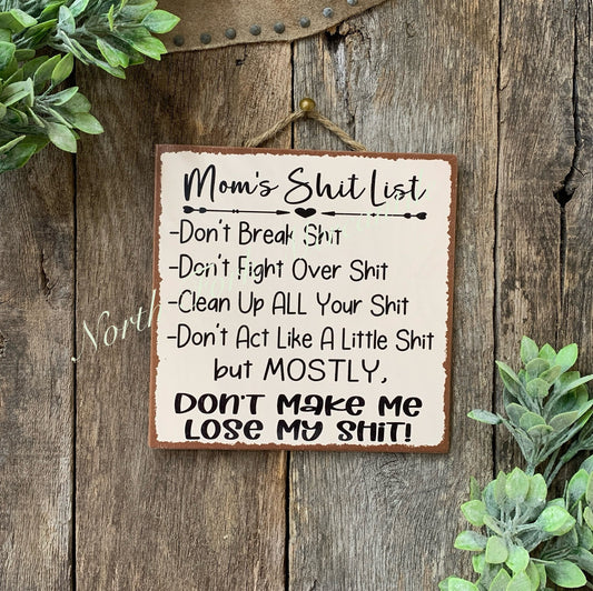 Moms Shit List