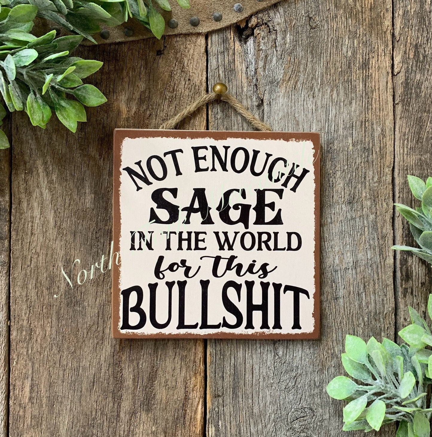 Not Enough Sage In The World For This Bullshit