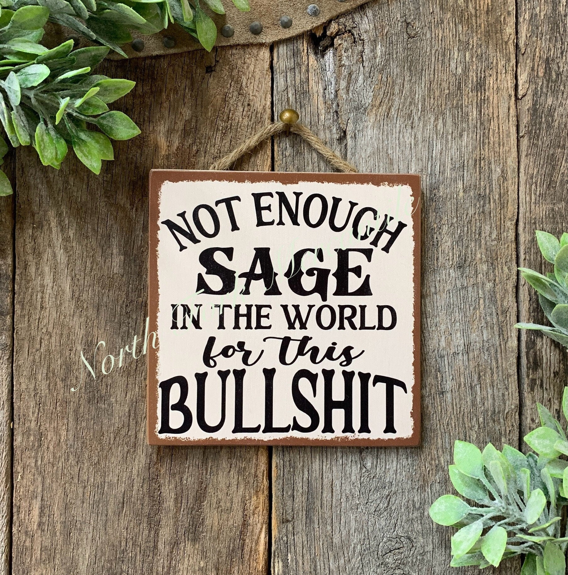 Not Enough Sage In The World For This Bullshit