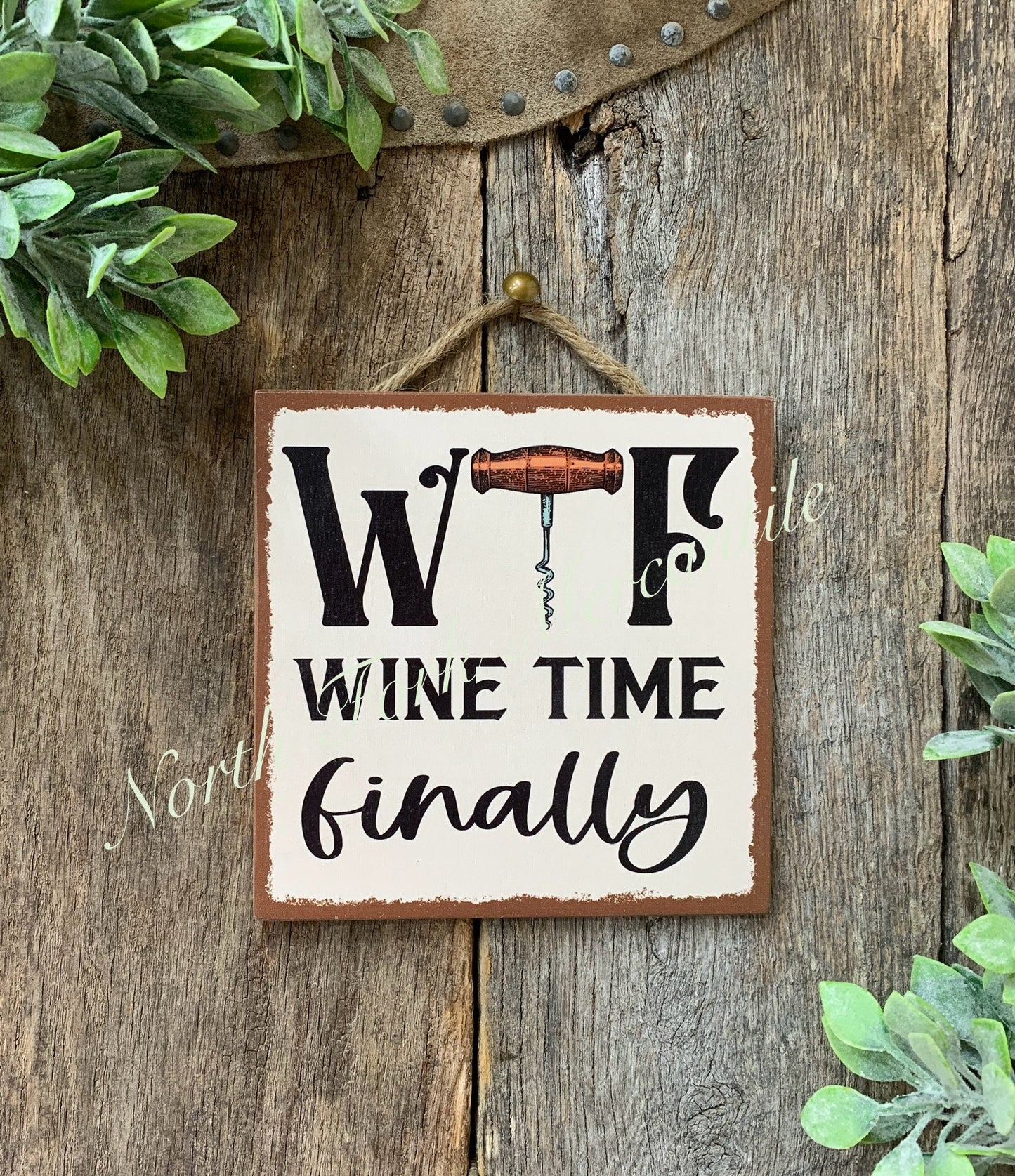 WTF, Wine Time Finally,  Funny Sign, Wine Drinker, Friend Gift, Bes...
