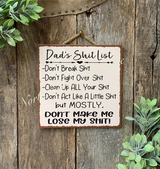 Dads Shit List