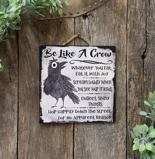 Be Like A Crow