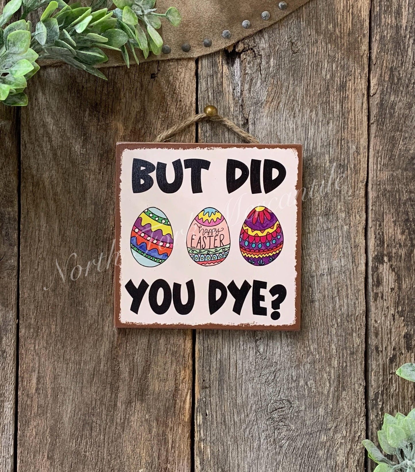 But Did You Dye