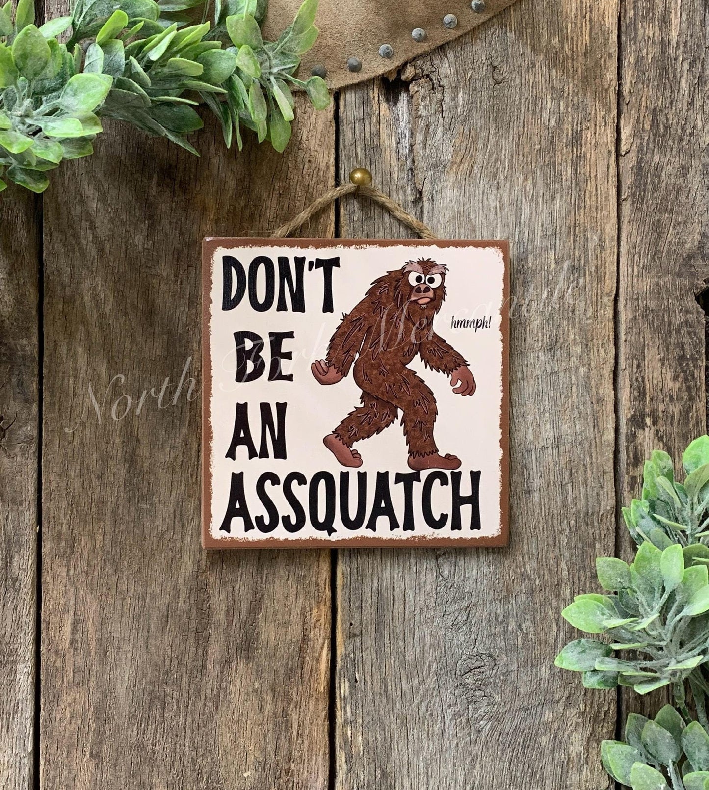 Don't Be An Assquatch