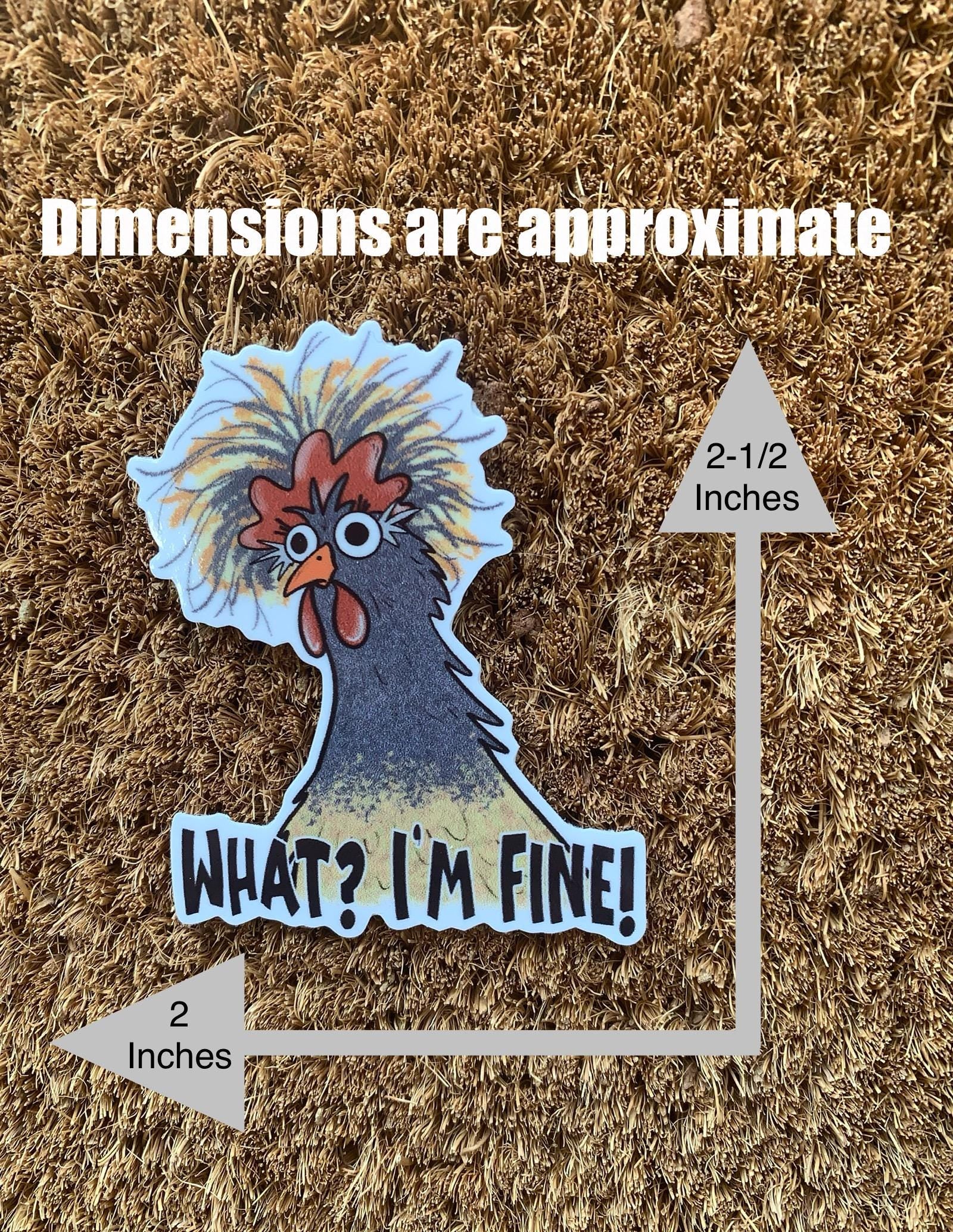 What I'm Fine Sticker