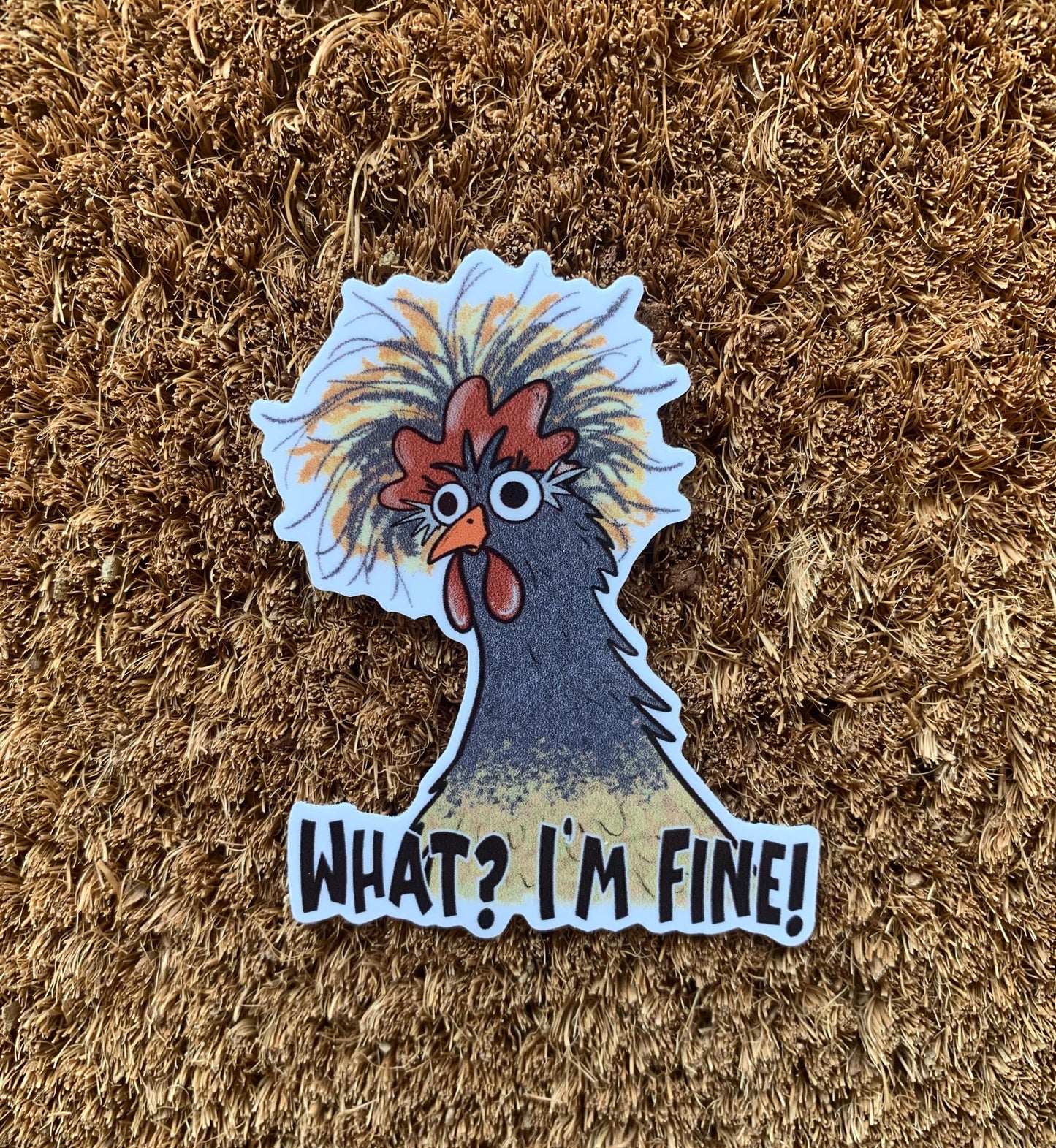 What I'm Fine Sticker