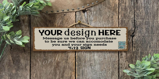 4x12 Custom Sign
