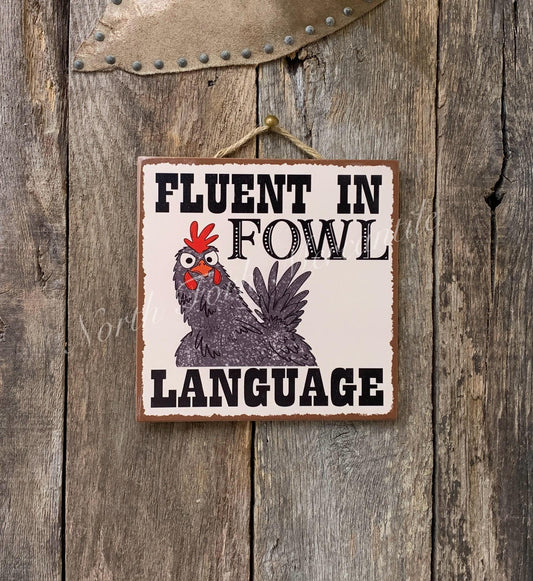 Fluent In Fowl Language
