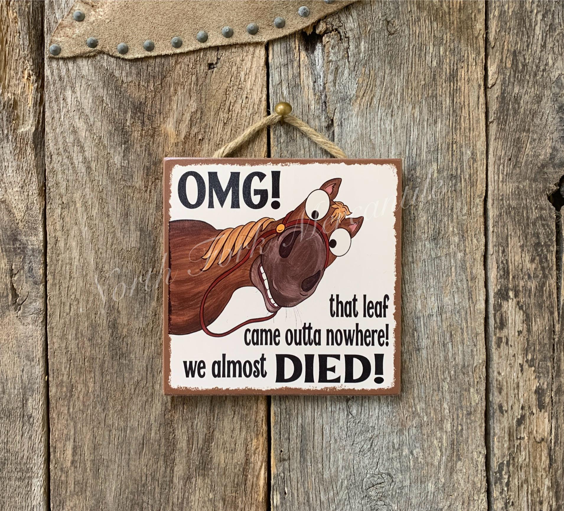OMG! That Leaf Came Outta Nowhere!, Horse Sign, Horse Decor