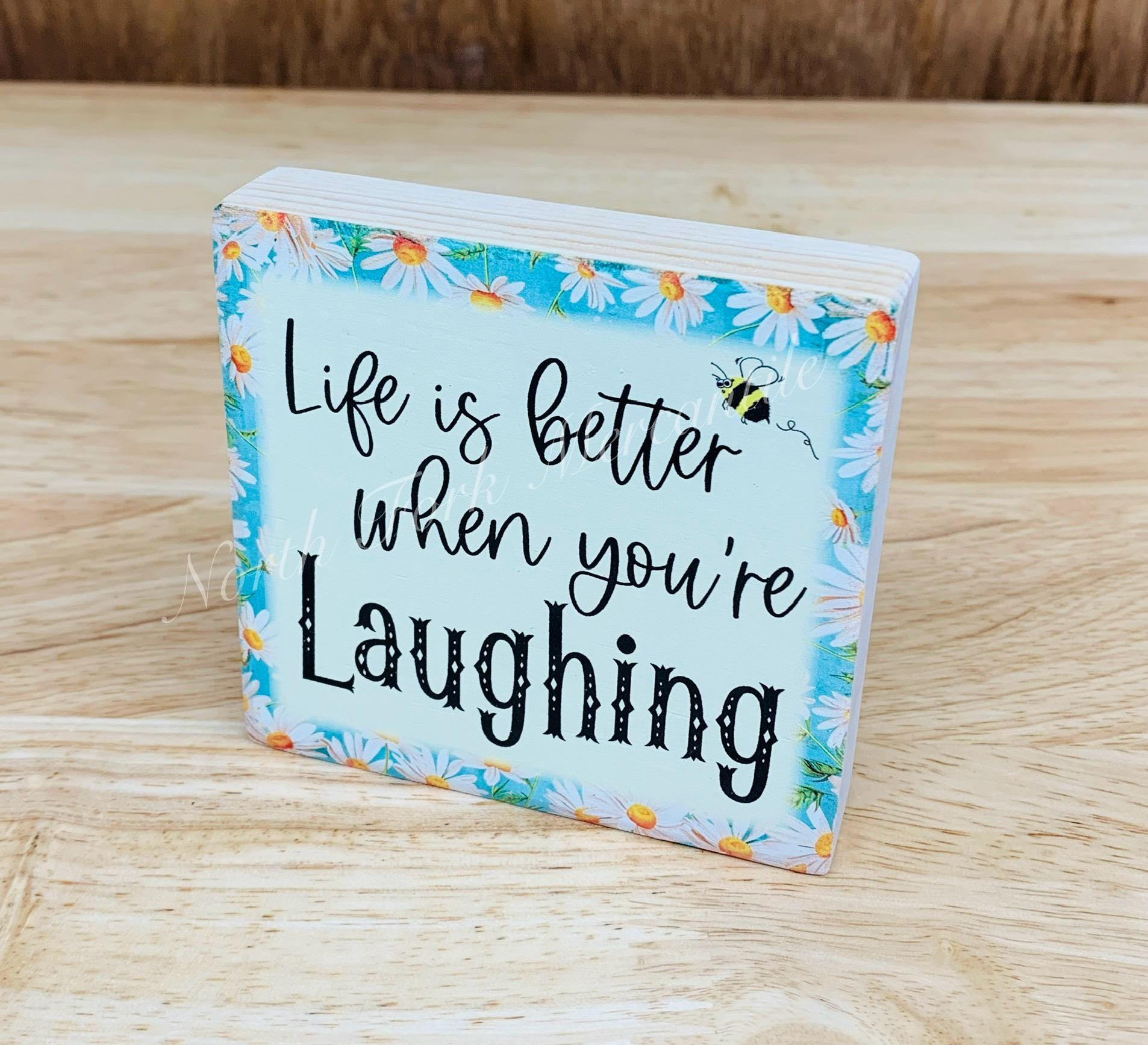 Life Is Better When You're Laughing