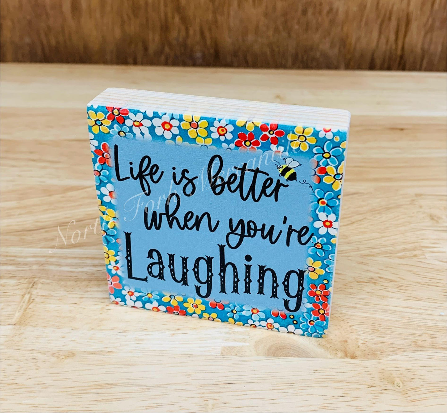 Life Is Better When You're Laughing