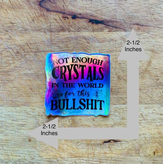 Not Enough Crystals In The World For This Bullshit