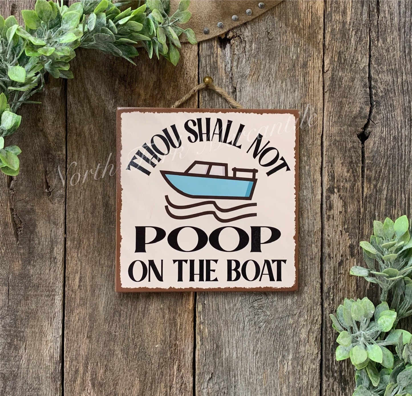 Thou Shall Not Poop On The Boat