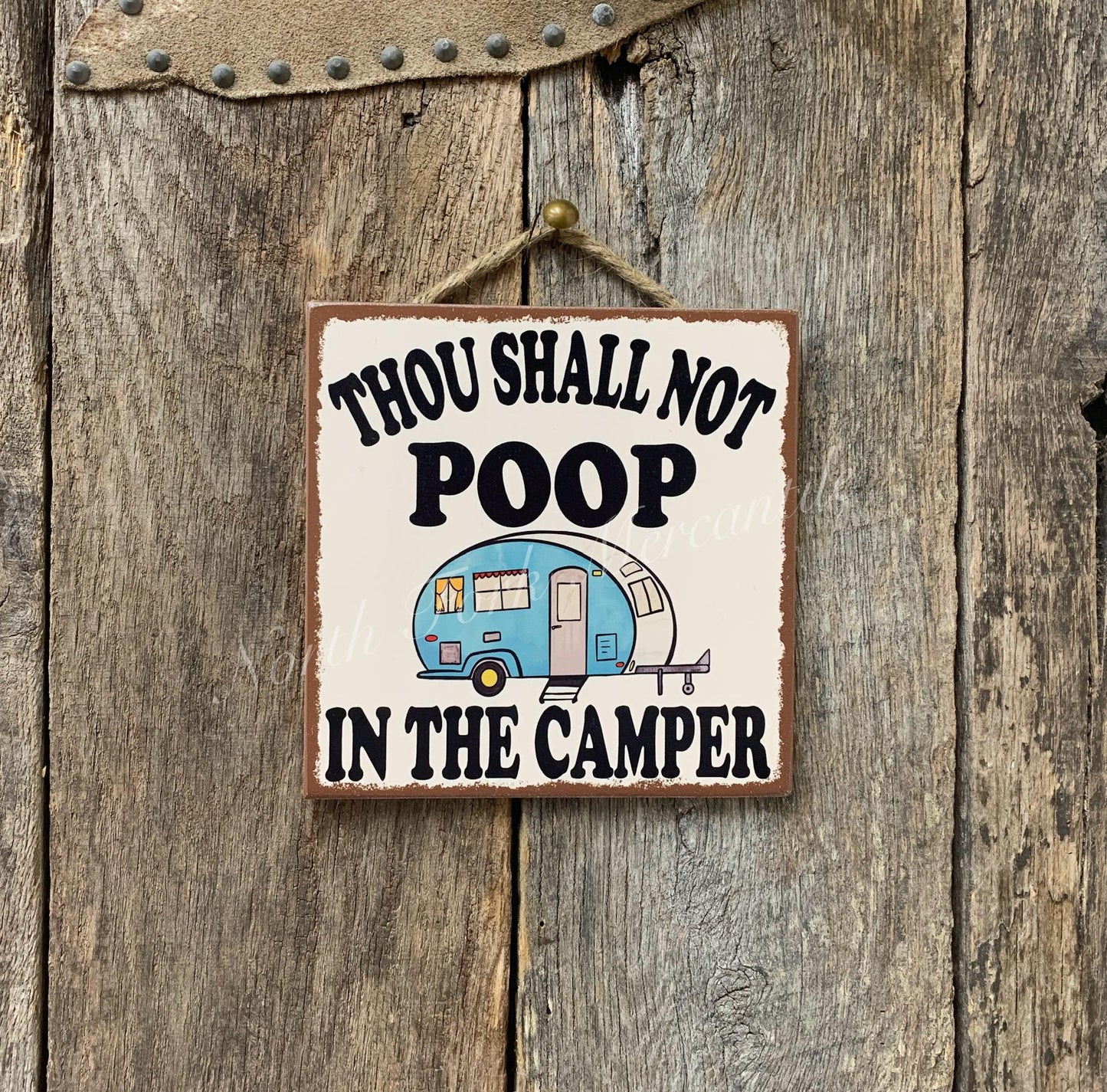 Thou Shall Not Poop In The Camper