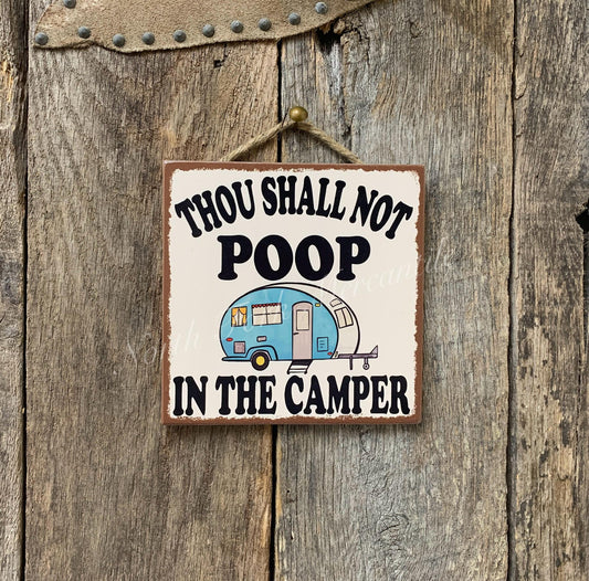 Thou Shall Not Poop In The Camper