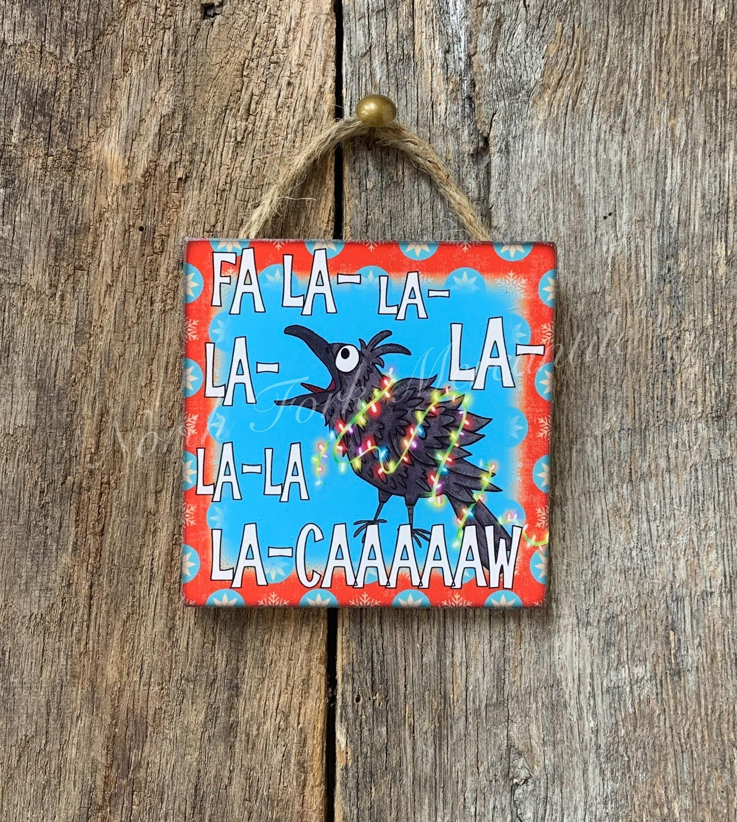 Fa la la la la la la la Caaaaaw