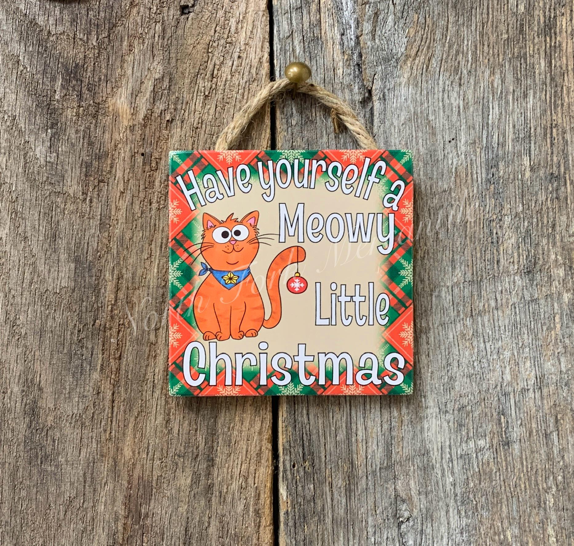 Have Yourself A Meowy Little Christmas Ornament