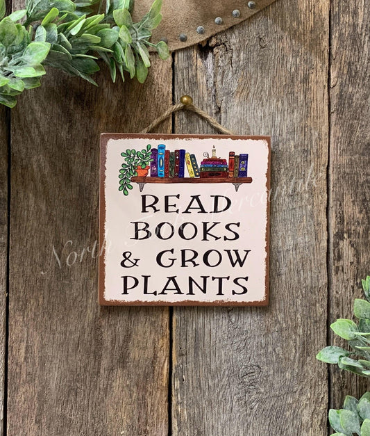 Read Books And Grow Plants
