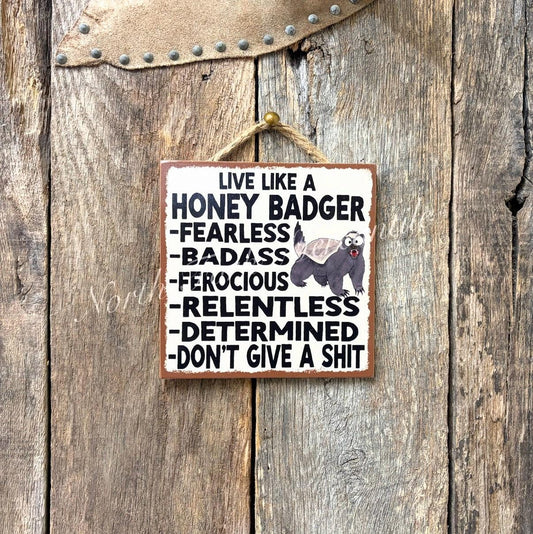 Live Like A Honey Badger