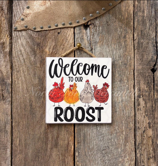 Welcome To Our Roost
