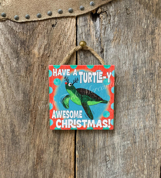 Have A Turtle-y Awesome Christmas