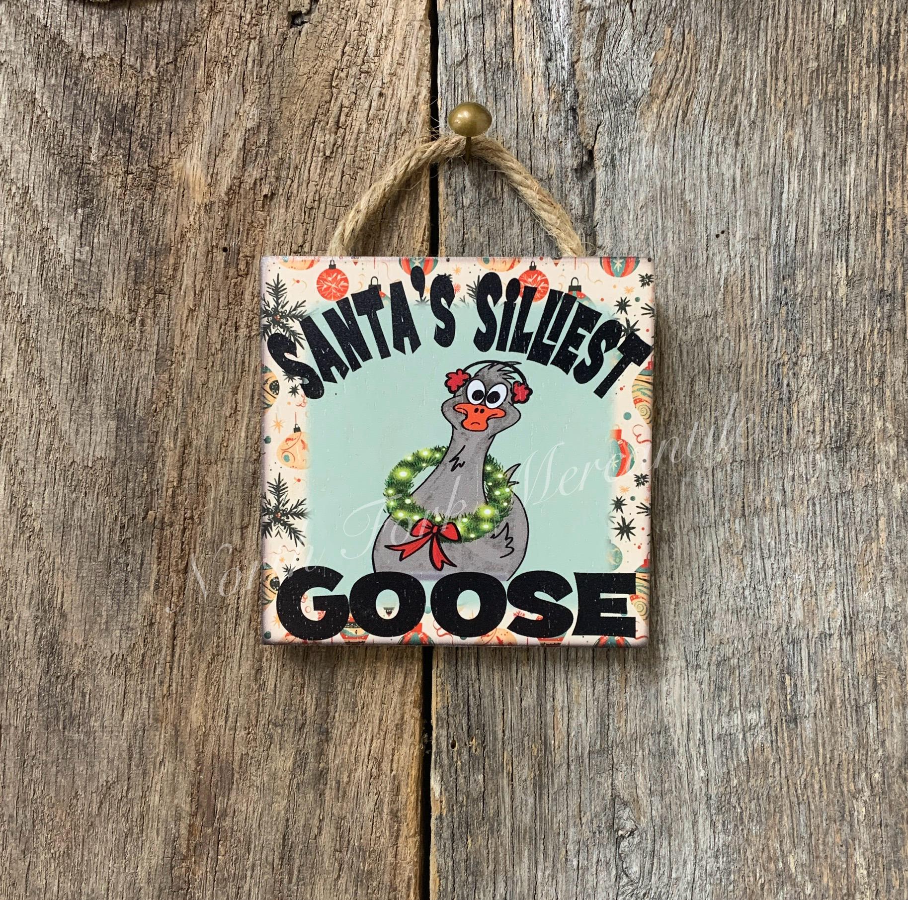 Santa's Silliest Goose Ornament