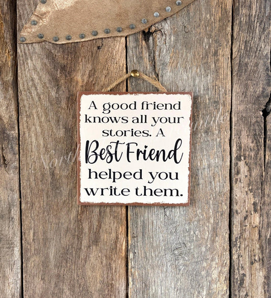 A Good Friend Knows All Your Stories