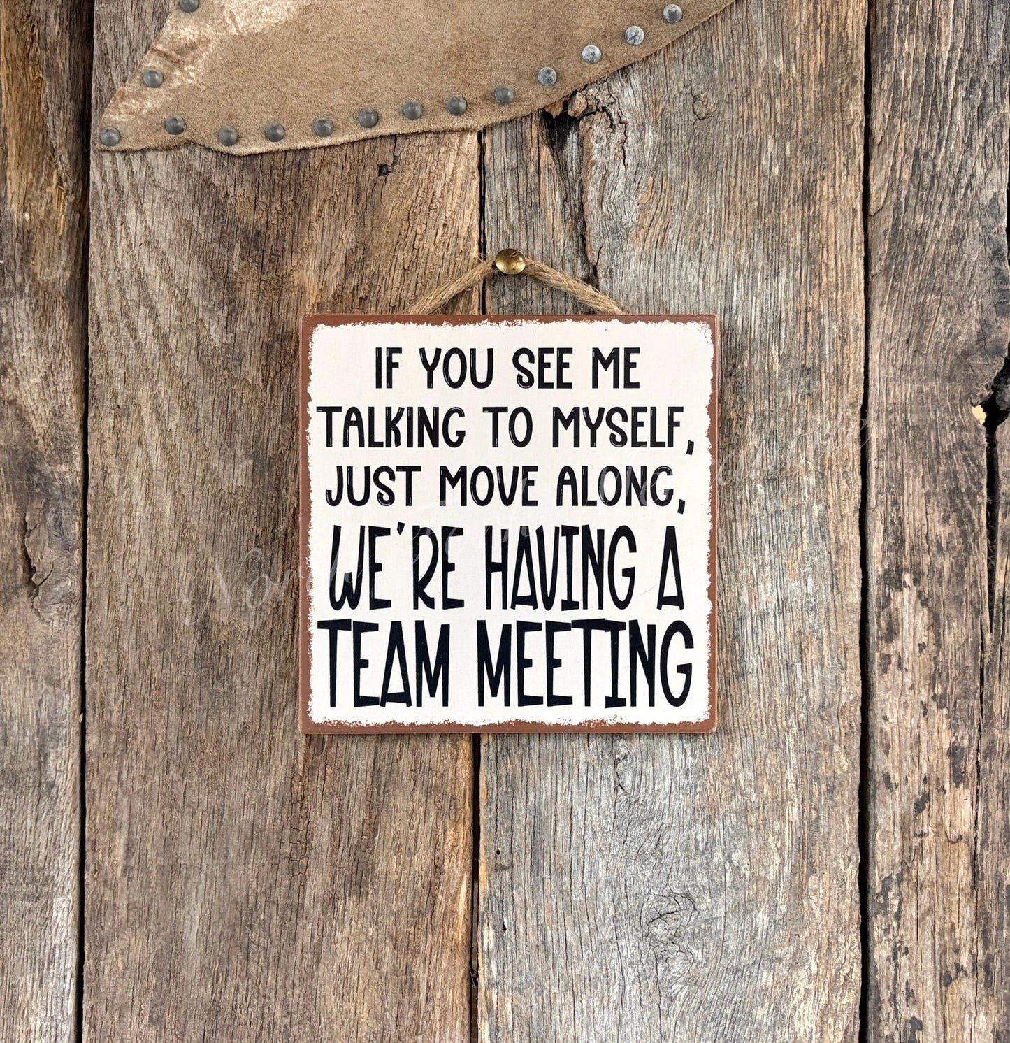 If You See Me Talking To Myself