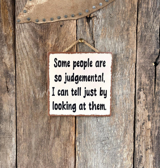 Some People Are So Judgemental