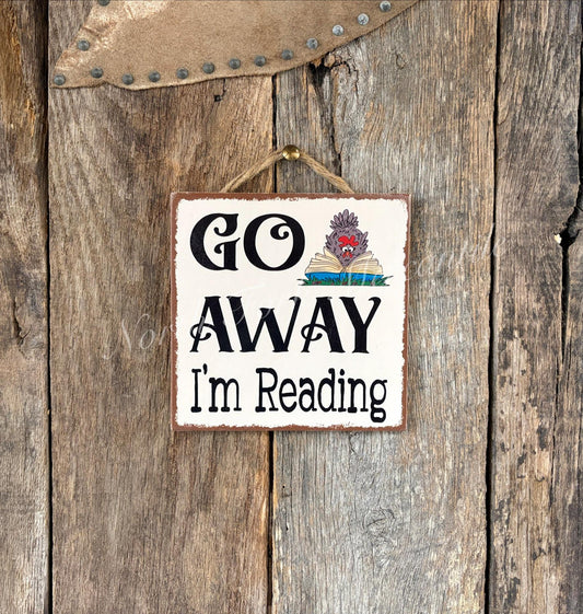 Go Away I'm Reading