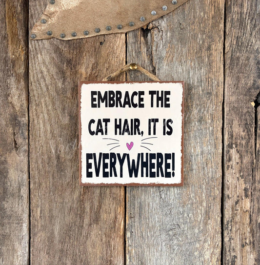 Embrace The Cat Hair It Is Everywhere