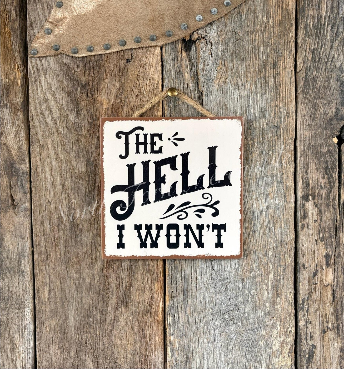 The Hell I Won't