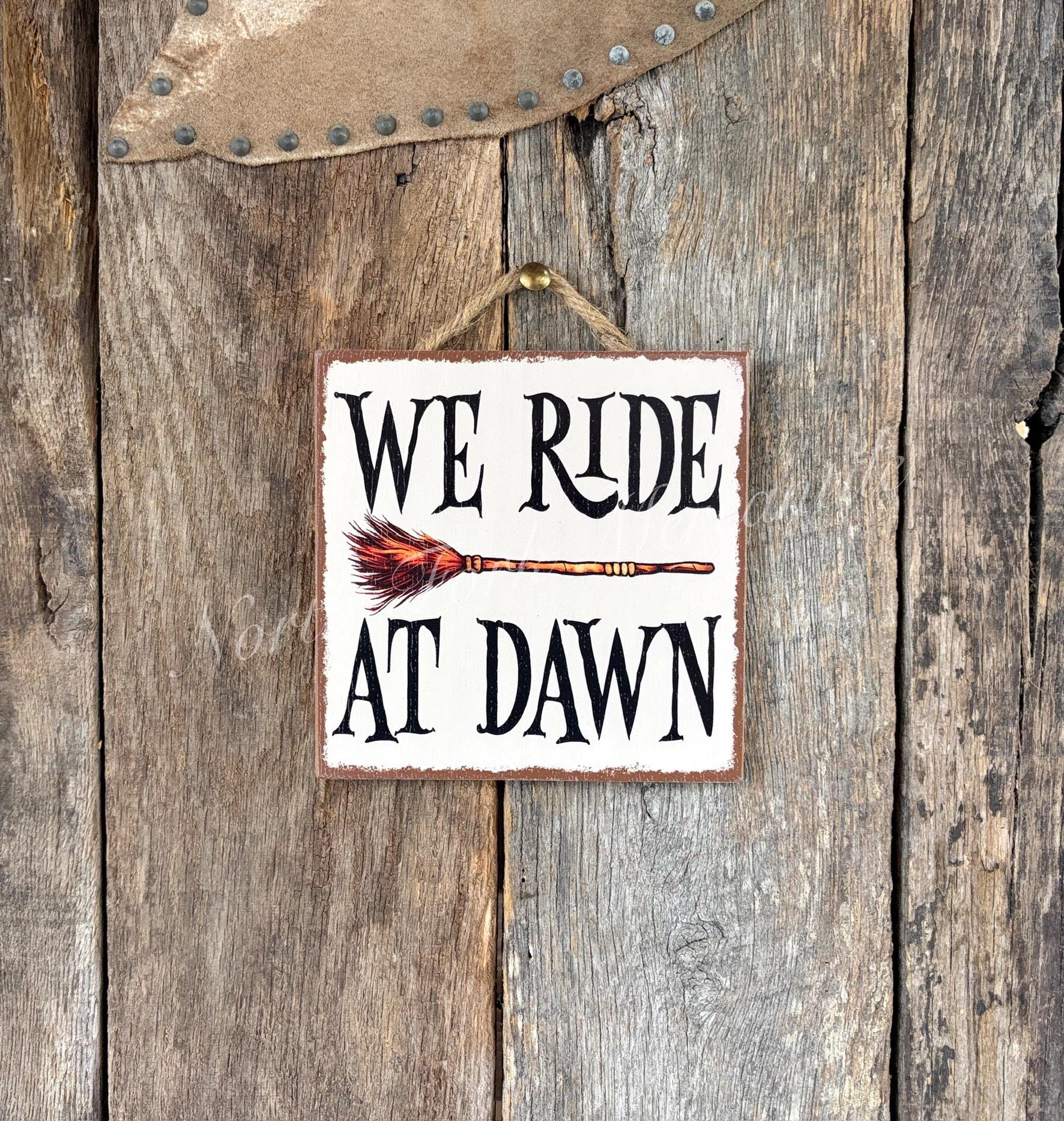 We Ride At Dawn